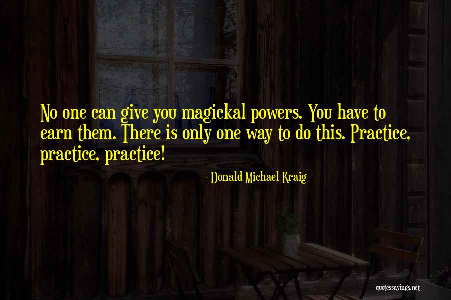 Steel Backbone Quotes By Donald Michael Kraig Steel Backbone Quotes By Donald Michael Kraig