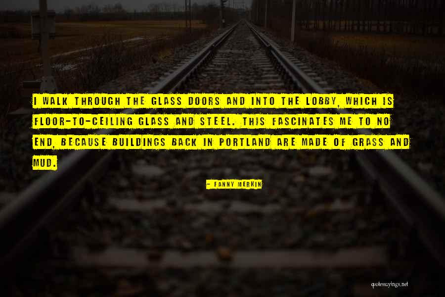 Steel Buildings Quotes By Fanny Merkin Steel Buildings Quotes By Fanny Merkin