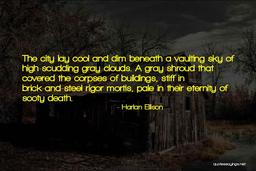 Steel Buildings Quotes By Harlan Ellison Steel Buildings Quotes By Harlan Ellison