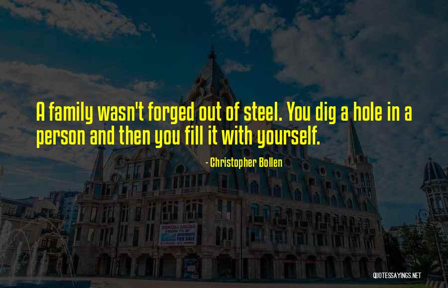 Steel Is Forged Quotes By Christopher Bollen Steel Is Forged Quotes By Christopher Bollen