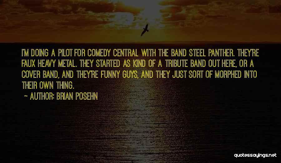 Steel Panther Quotes By Brian Posehn