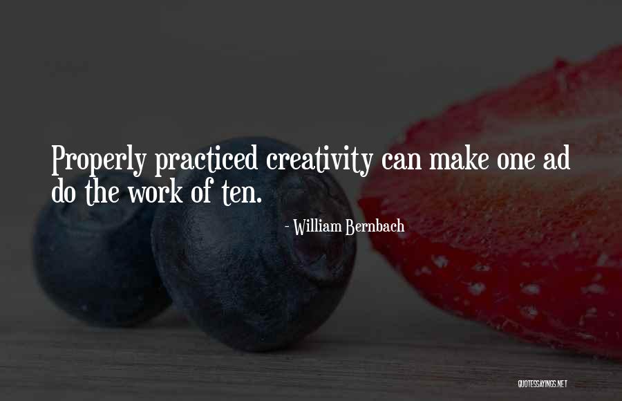 Steelmakers Quotes By William Bernbach Steelmakers Quotes By William Bernbach