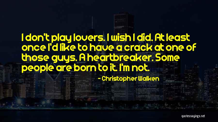 Steelman Tools Quotes By Christopher Walken Steelman Tools Quotes By Christopher Walken