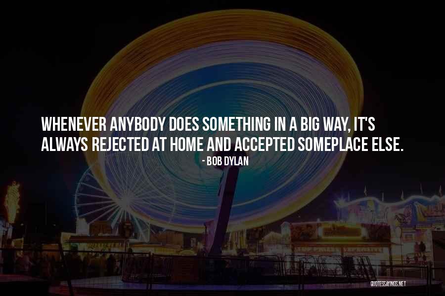 Steeltek Quotes By Bob Dylan Steeltek Quotes By Bob Dylan