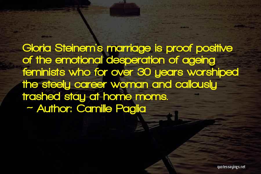 Steely Quotes By Camille Paglia