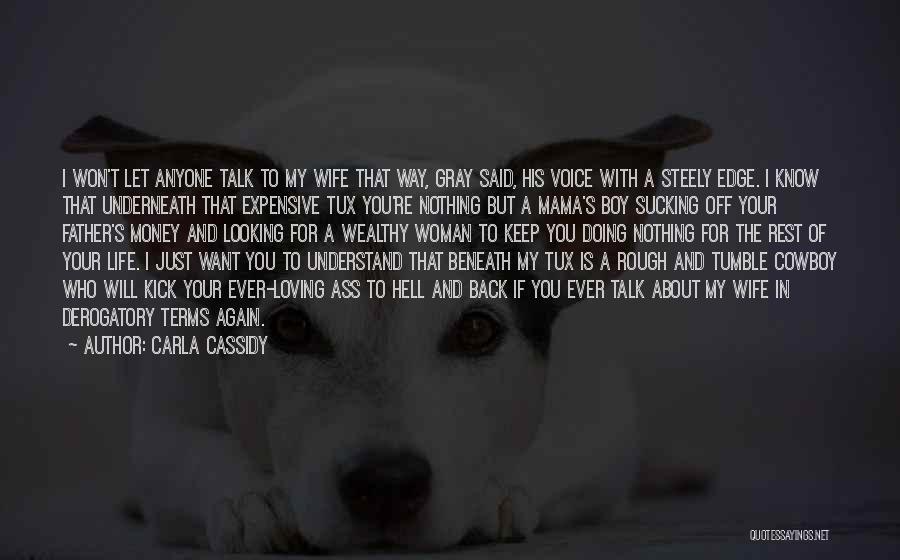 Steely Quotes By Carla Cassidy