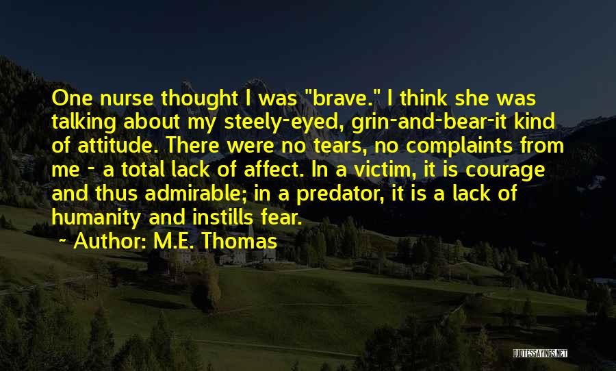 Steely Quotes By M.E. Thomas