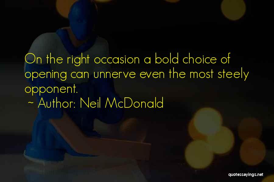 Steely Quotes By Neil McDonald