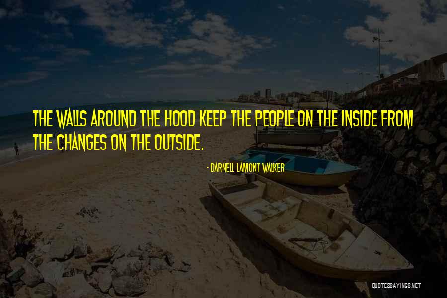 Steenberghoeve Quotes By Darnell Lamont Walker Steenberghoeve Quotes By Darnell Lamont Walker