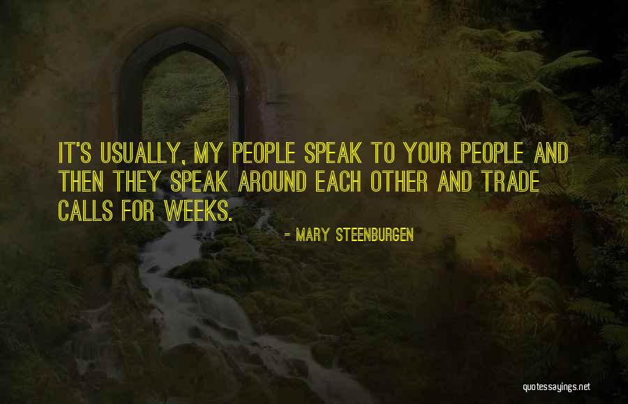 Steenburgen Mary Quotes By Mary Steenburgen Steenburgen Mary Quotes By Mary Steenburgen