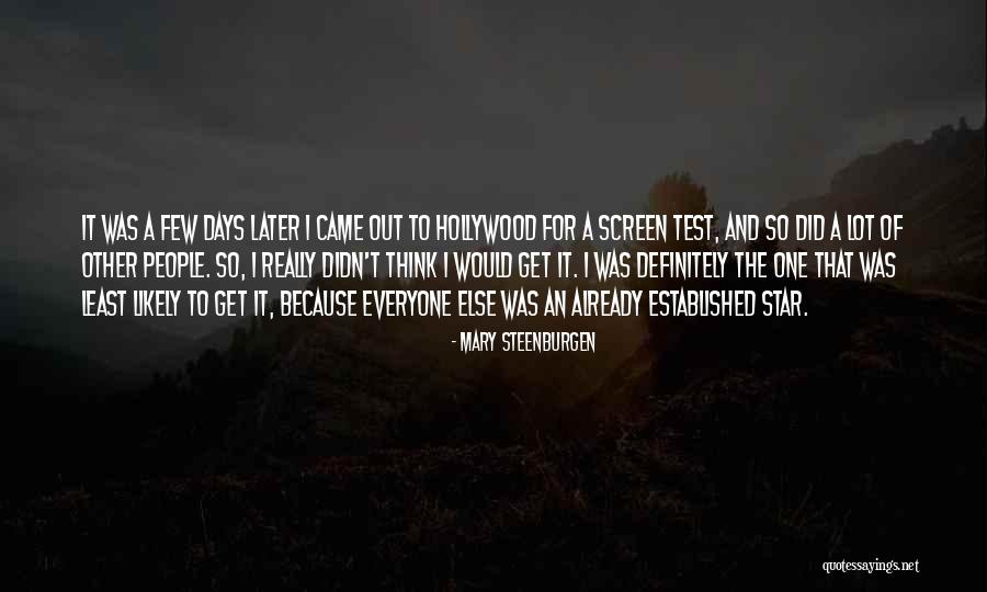 Steenburgen Mary Quotes By Mary Steenburgen Steenburgen Mary Quotes By Mary Steenburgen