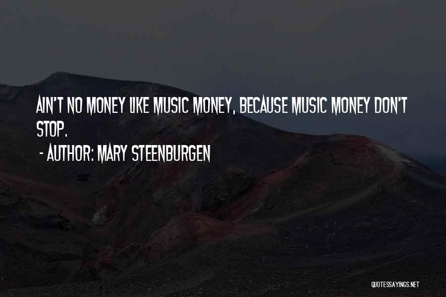 Steenburgen Mary Quotes By Mary Steenburgen