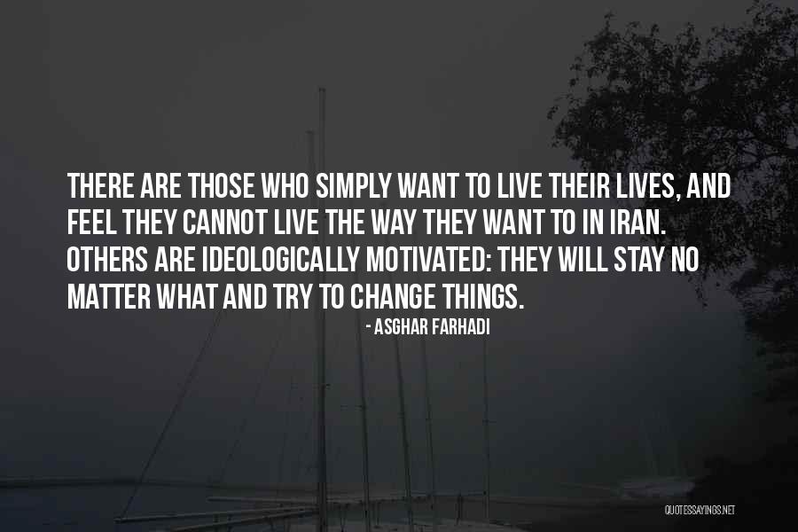 Steenis Gondi Quotes By Asghar Farhadi Steenis Gondi Quotes By Asghar Farhadi