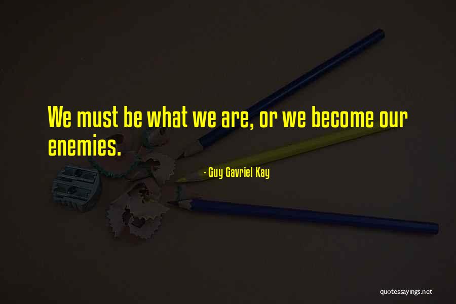 Steensma John Quotes By Guy Gavriel Kay Steensma John Quotes By Guy Gavriel Kay