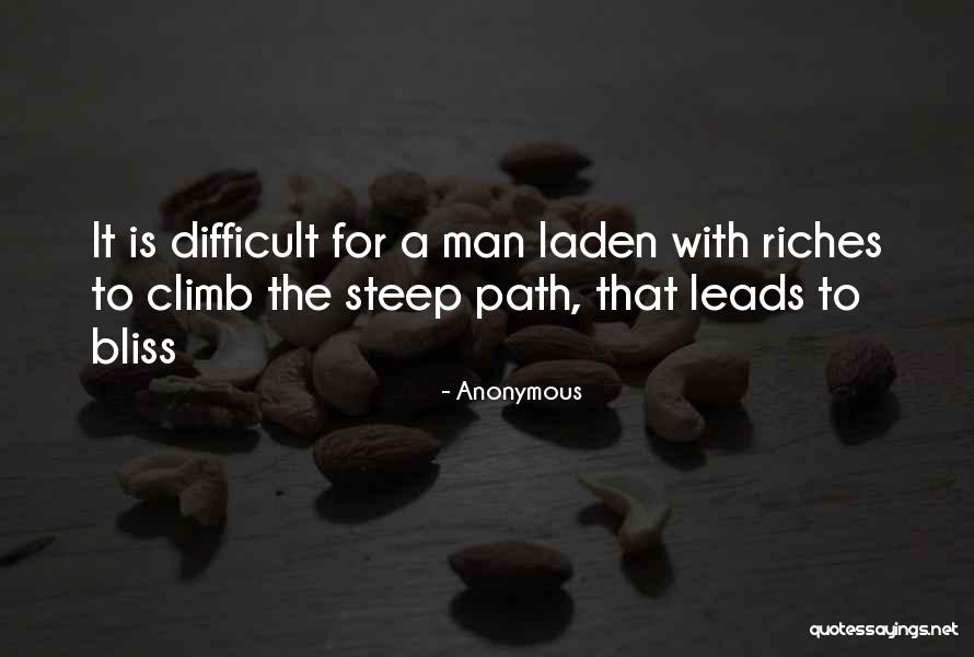 Steep Climb Quotes By Anonymous Steep Climb Quotes By Anonymous
