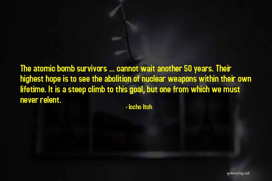 Steep Climb Quotes By Iccho Itoh Steep Climb Quotes By Iccho Itoh