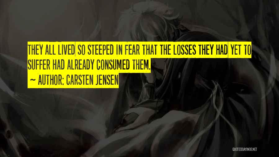 Steeped Quotes By Carsten Jensen