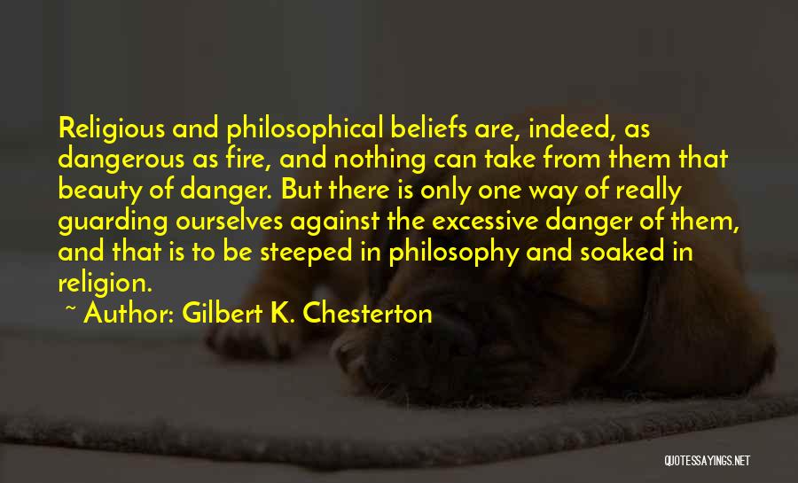 Steeped Quotes By Gilbert K. Chesterton