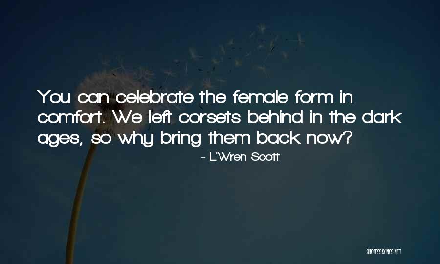 Steeper Line Quotes By L'Wren Scott Steeper Line Quotes By L'Wren Scott