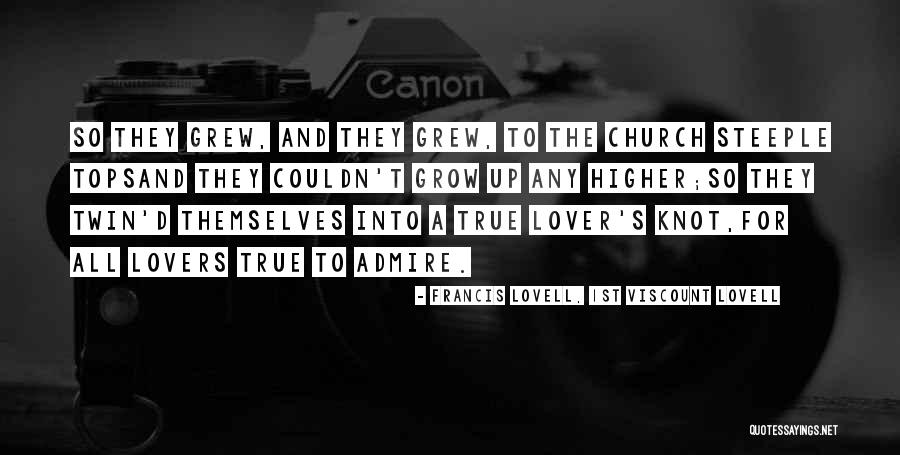 Steeple Quotes By Francis Lovell, 1st Viscount Lovell Steeple Quotes By Francis Lovell, 1st Viscount Lovell