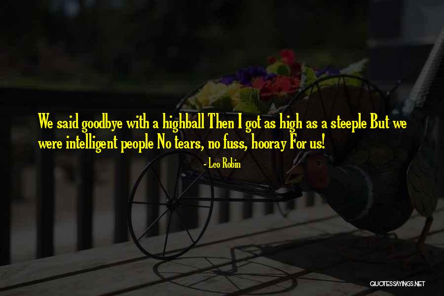 Steeple Quotes By Leo Robin Steeple Quotes By Leo Robin