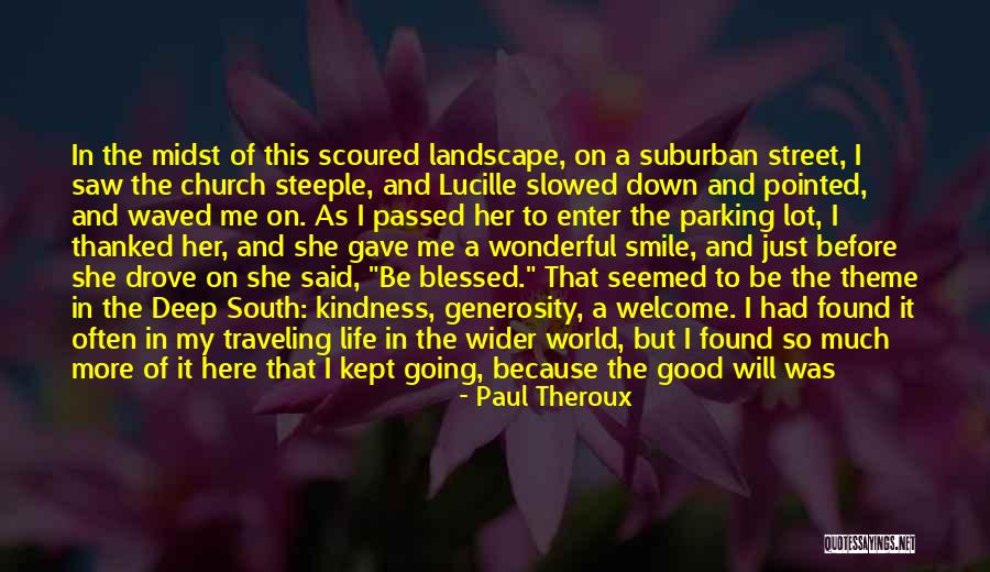 Steeple Quotes By Paul Theroux Steeple Quotes By Paul Theroux