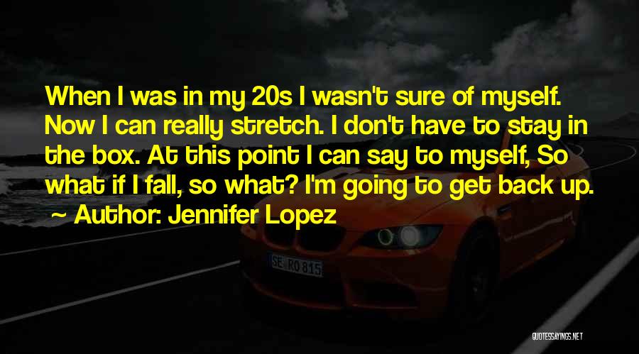 Steepness Of A Line Quotes By Jennifer Lopez