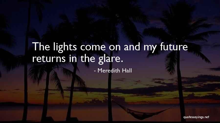 Steeps Quotes By Meredith Hall Steeps Quotes By Meredith Hall