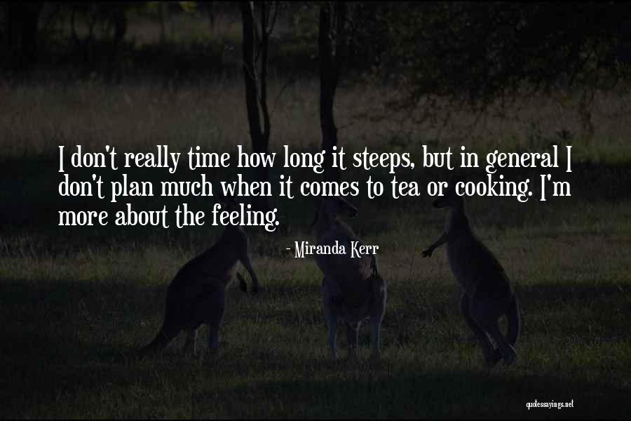 Steeps Quotes By Miranda Kerr Steeps Quotes By Miranda Kerr