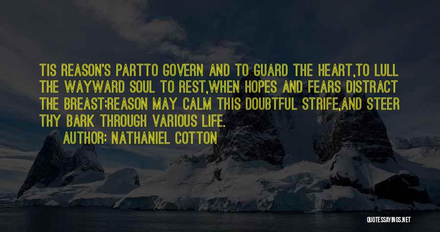 Steer Life Quotes By Nathaniel Cotton
