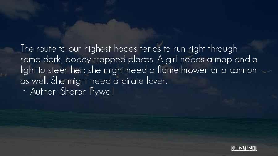 Steer Life Quotes By Sharon Pywell