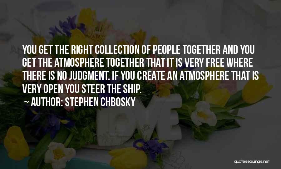 Steer Ship Quotes By Stephen Chbosky