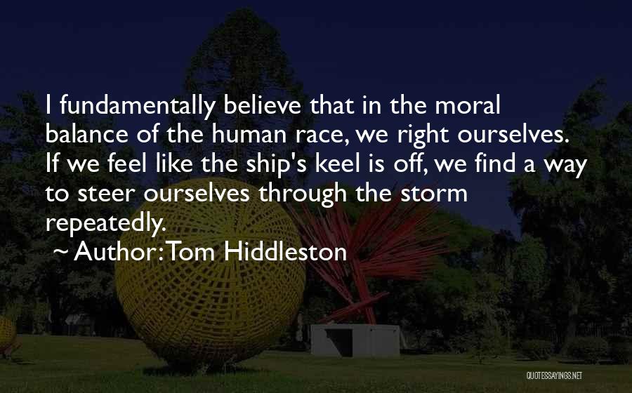 Steer Ship Quotes By Tom Hiddleston