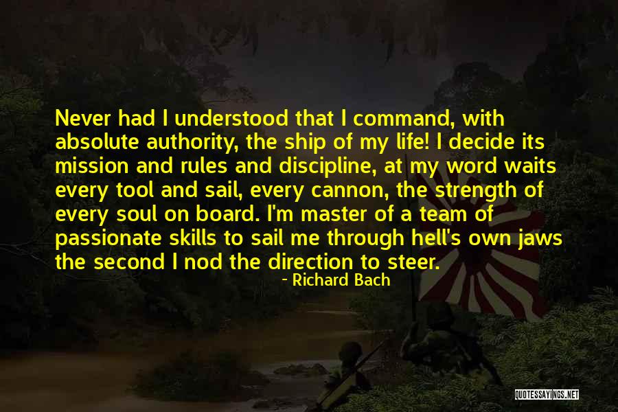 Steer The Ship Quotes By Richard Bach Steer The Ship Quotes By Richard Bach