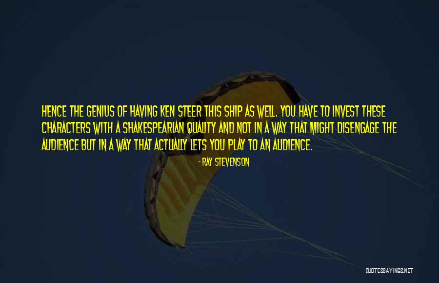 Steer Your Ship Quotes By Ray Stevenson