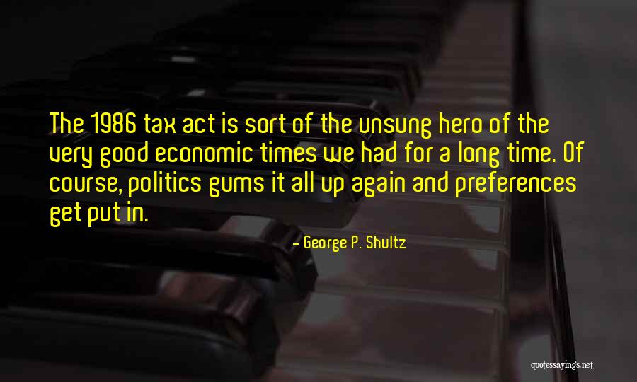 Steerable Axles Quotes By George P. Shultz Steerable Axles Quotes By George P. Shultz