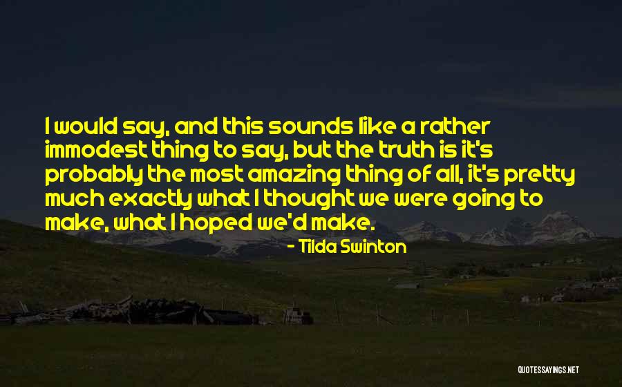Steerable Sled Quotes By Tilda Swinton Steerable Sled Quotes By Tilda Swinton