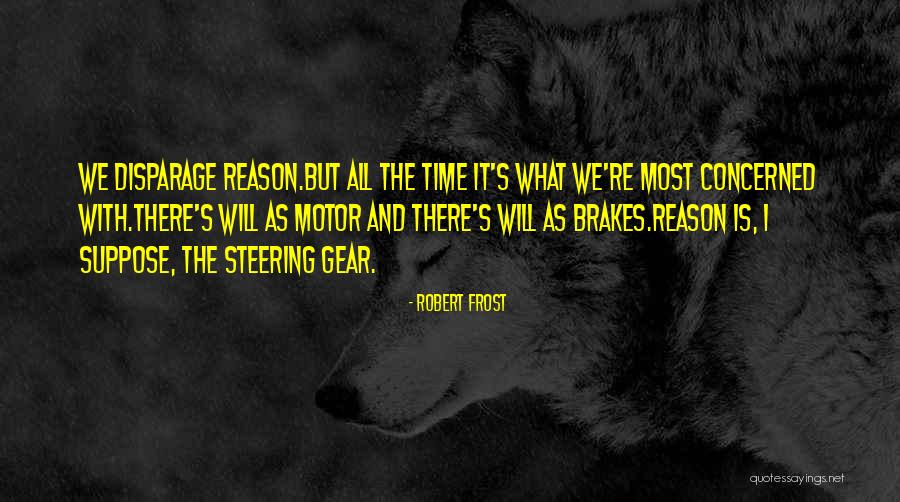 Steering Best Quotes By Robert Frost Steering Best Quotes By Robert Frost