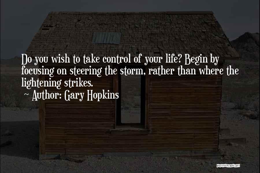 Steering Life Quotes By Gary Hopkins