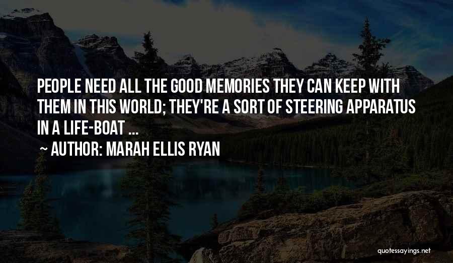 Steering Life Quotes By Marah Ellis Ryan