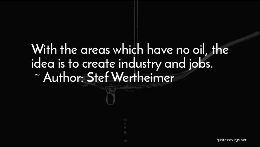 Stef Wertheimer Quotes 1481814