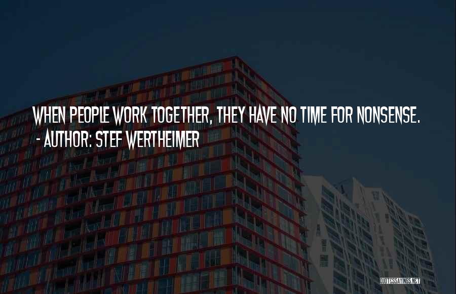 Stef Wertheimer Quotes 2271074