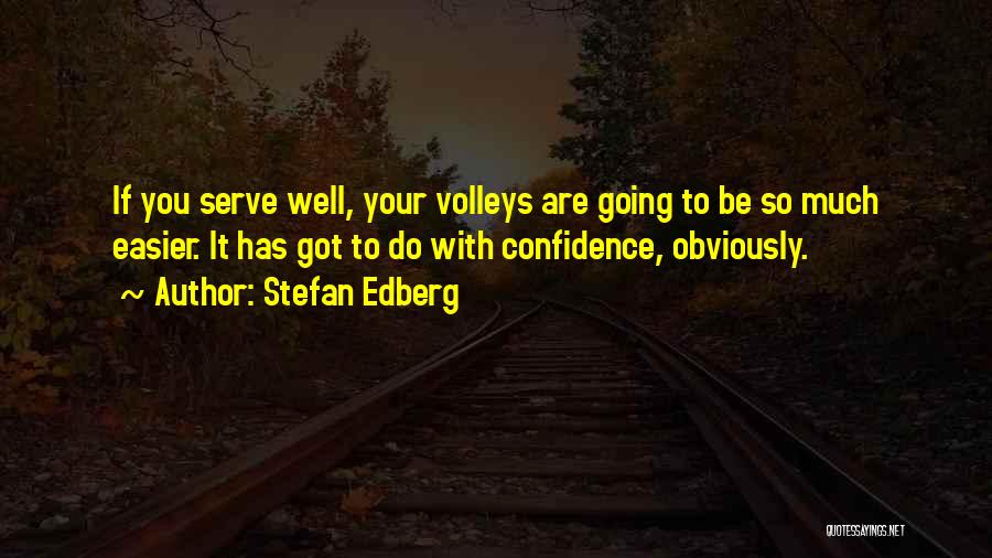 Stefan Edberg Quotes 2195195