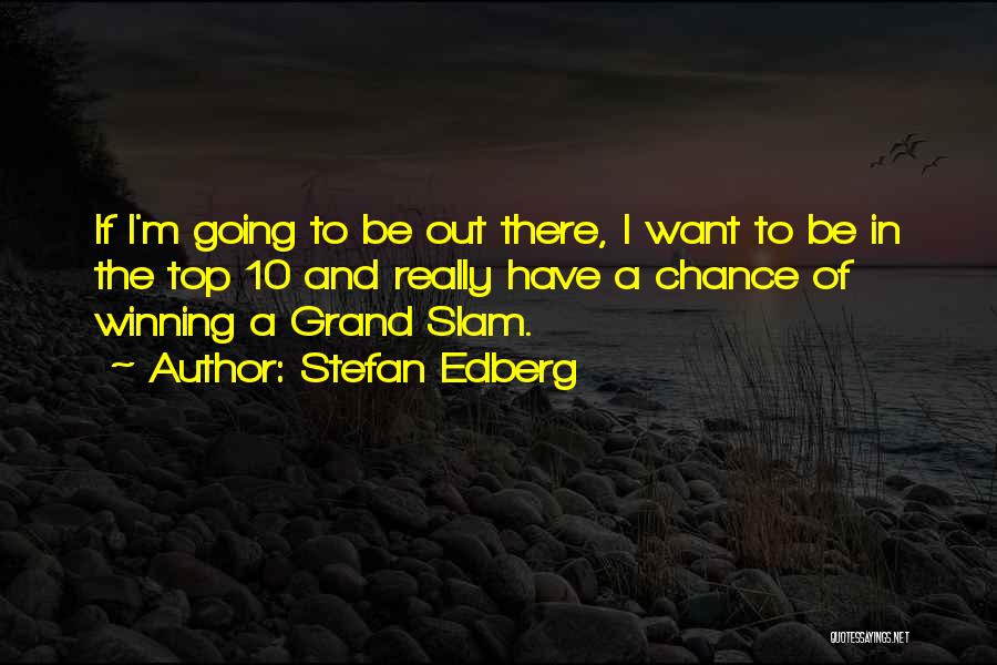 Stefan Edberg Quotes 459597