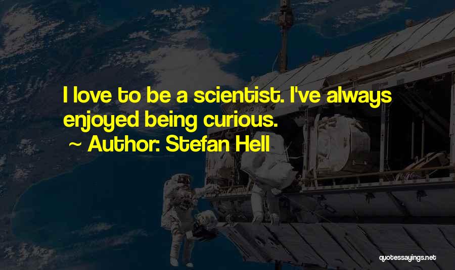 Stefan Hell Quotes 2201236