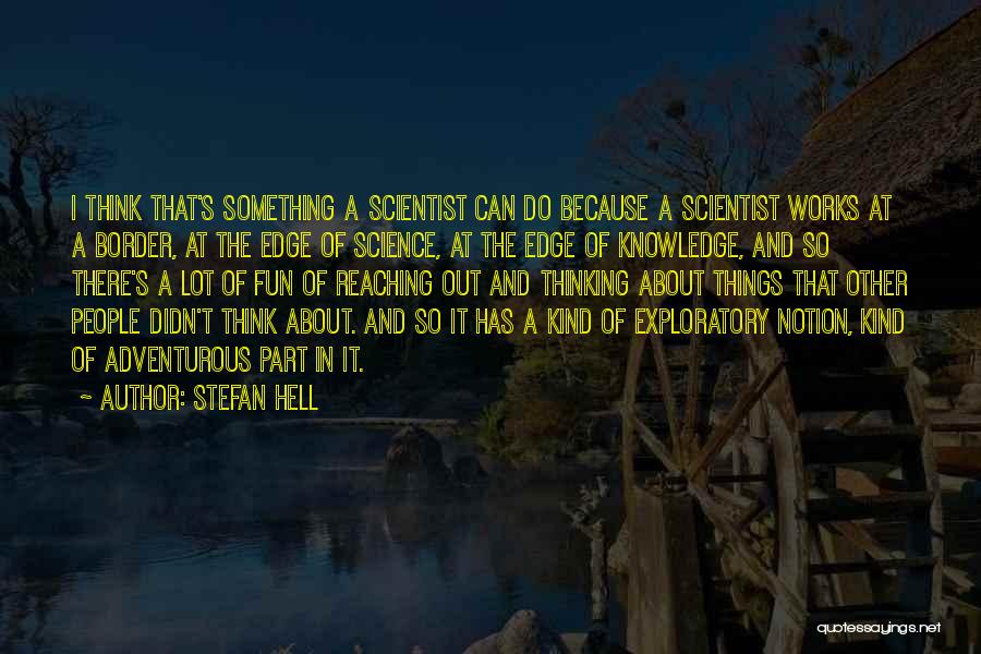 Stefan Hell Quotes 454202