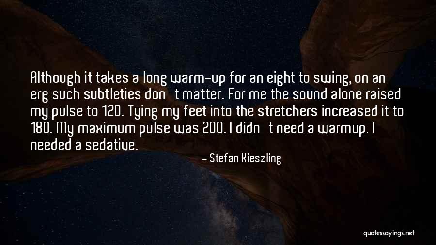 Stefan Kieszling Quotes 2132029