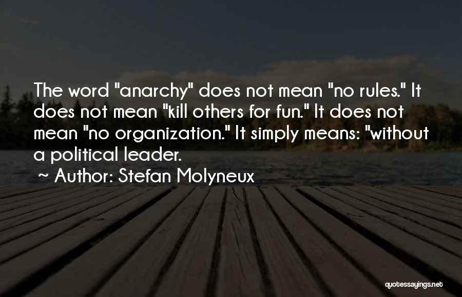 Stefan Molyneux Quotes 107814