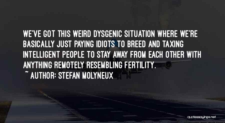 Stefan Molyneux Quotes 2174236