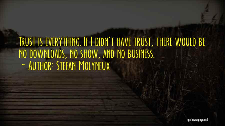 Stefan Molyneux Quotes 413377